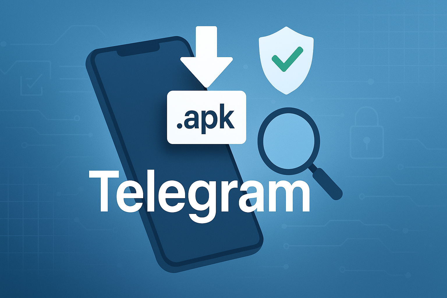 Telegram APK安装前安全检查